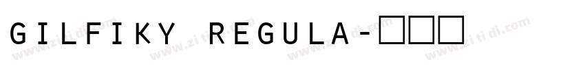 gilfiky regula字体转换